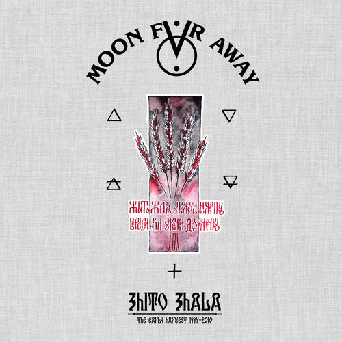 Moon Far Away: Zhito Zhala: The Early Harvest 1997-2010