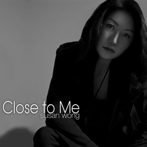 Wong, Susan: Close To Me (SACD) - SUPER-AUDIO CD