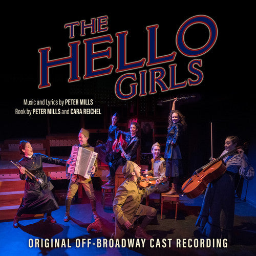 Hello Girls (Original Off-Broadway Cast Recording): The Hello Girls (Original Off-Broadway Cast Recording)