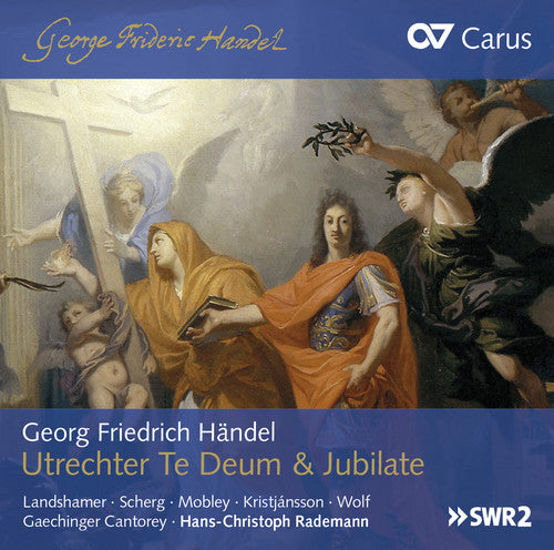 Handel / Landshamer / Rademann: Utrecht Te Deum & Jubilate