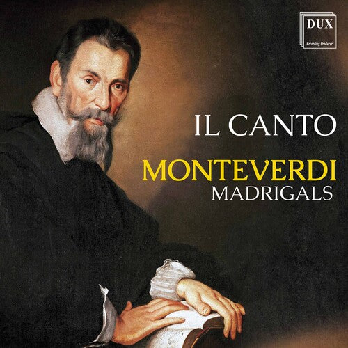 Monteverdi / Il Canto / Straszewski: Madrigals