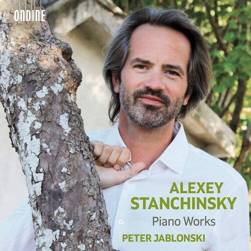 Stanchinsky / Jablonski: Piano Works