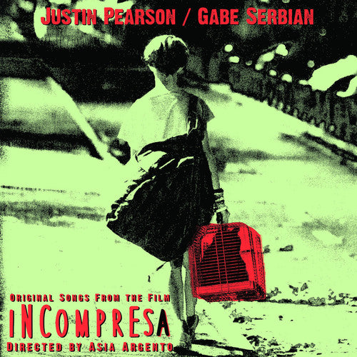Justin Pearson/Gabe Serbian: Incompresa