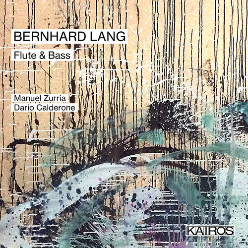 Zurria, Manuel / Calderone, Dario: Bernhard Lang: Flute & Bass