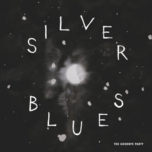 Goodbye Party: Silver Blues - VINYL LP