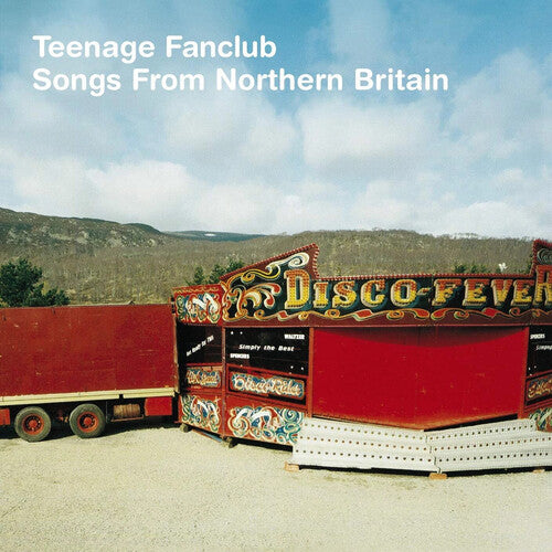 Teenage Fanclub: Songs From Northern Britain [Remastered]