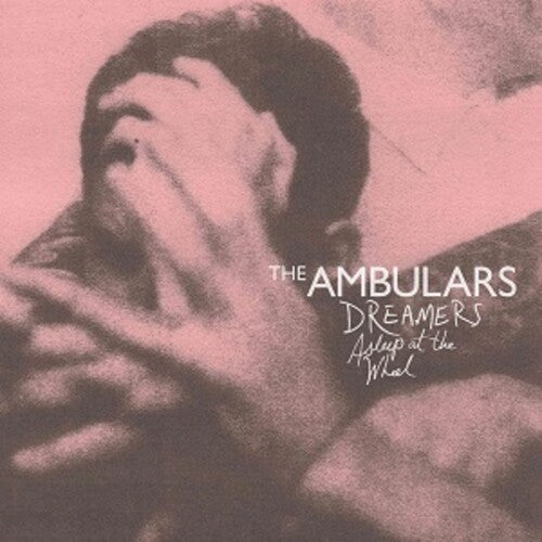 Ambulars: Dreamers Asleep At The Wheel - VINYL LP