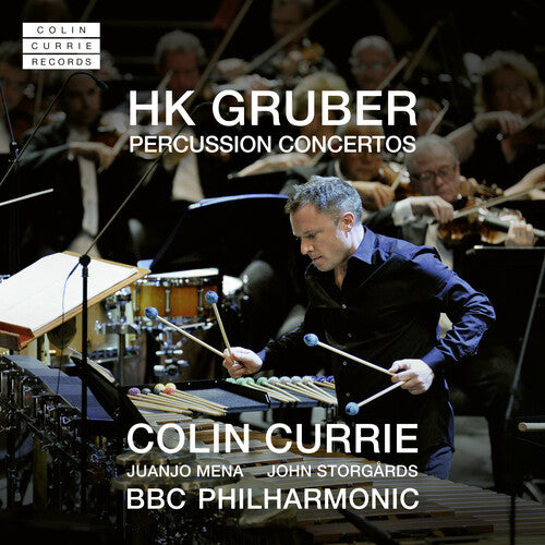 Currie, Colin: Hk Gruber: Percussion Concertos