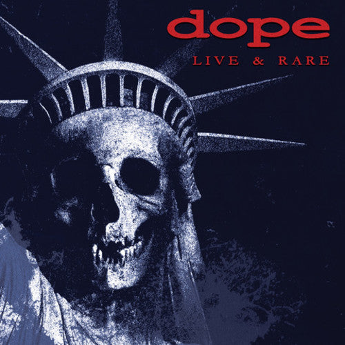 Dope: Live & Rare