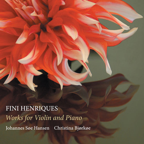 Henriques / Hansen / Bjorkoe: Works for Violin & Piano