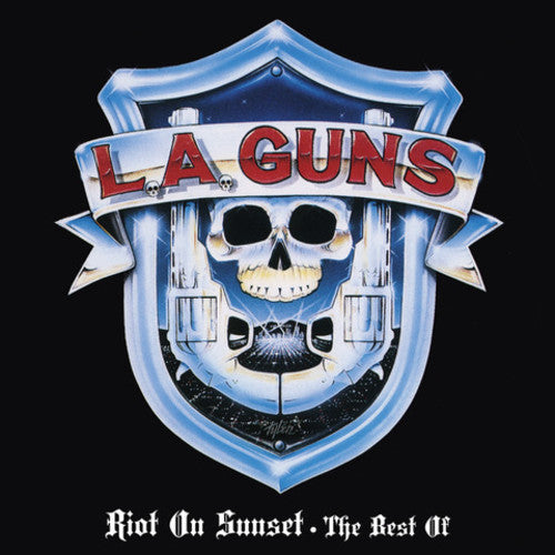 L.A. Guns: Riot On Sunset - The Best Of