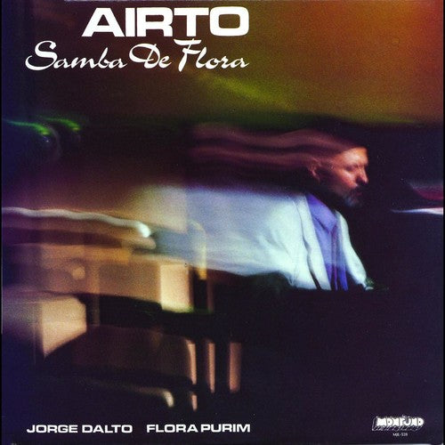 Airto: Soul Jazz Records Presents Airto: Samba De Flora