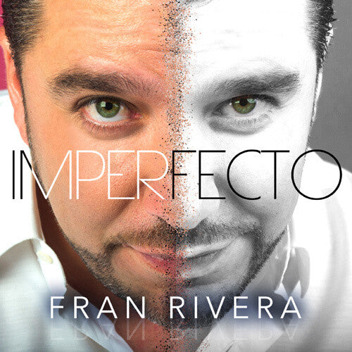 Rivera, Fran: Imperfecto