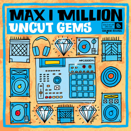 Max I Million: Uncut Gems