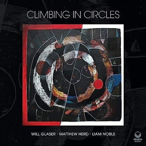 Glaser, Will: Climbing In Circles