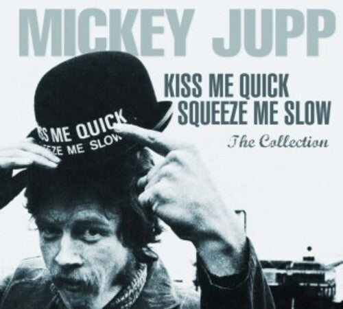 Jupp, Mickey: Kiss Me Quick Squeeze Me Slow (Incl. DVD)