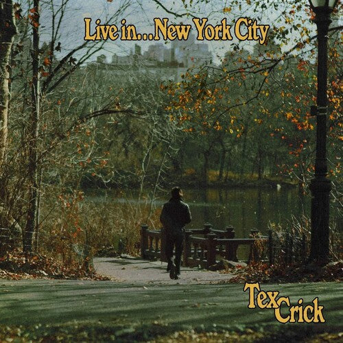 Tex Crick: Live In...New York City - VINYL LP