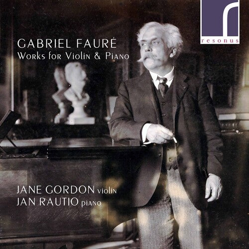 Faure / Gordon / Rautio: Works for Violin & Piano