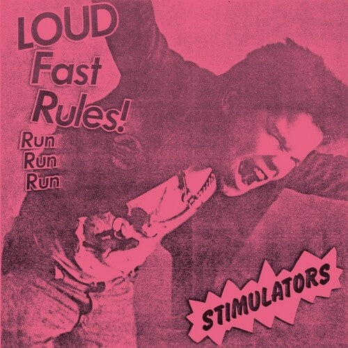 Stimulators: Loud Fast Rules