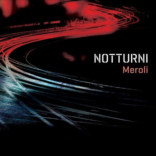 Meroli: Notturni