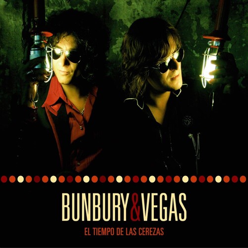 Bunbury & Vegas: El Tiempo De Las Cerezas (2LP + 2CD)