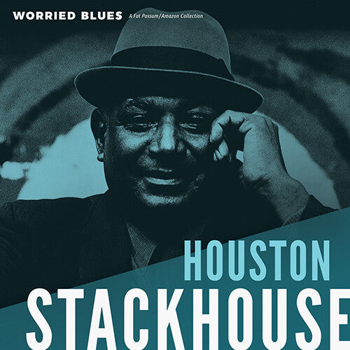 Houston Stackhouse: Worried Blues