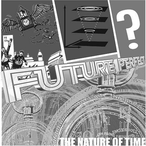 Future Perfect: Nature of Time / Various: Future Perfect: The Nature Of Time