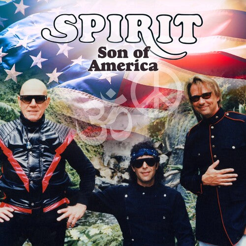 Spirit: Son Of America: Remastered & Expanded