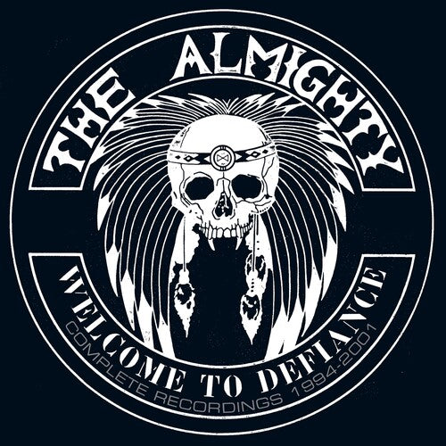 Almighty: Welcome To Defiance: Complete Recordings 1994-2001