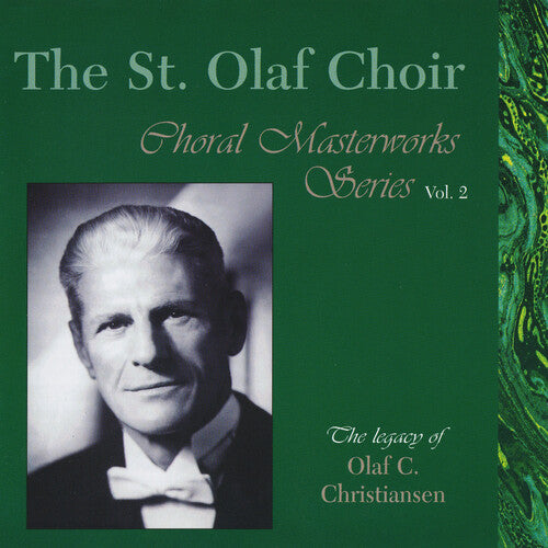 St Olaf Choir / Christiansen: Choral Masterworks 2