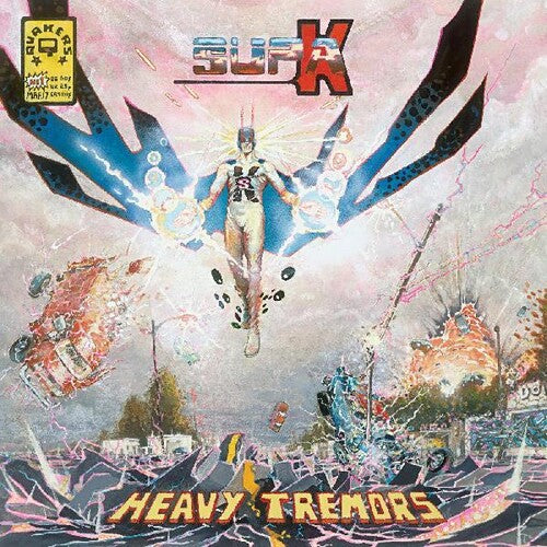 Quakers: Supa K: Heavy Tremors