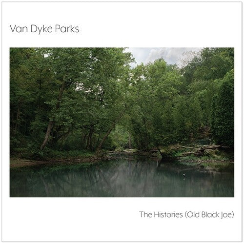 Park, Van Dyke: Histories (old Black Joe)