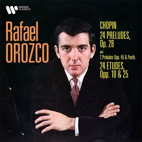 Orozco, Rafael: Chopin-24 Preludes Op.28-Preludes No. 25 & 26; 24 Etudes Op.10 & 25