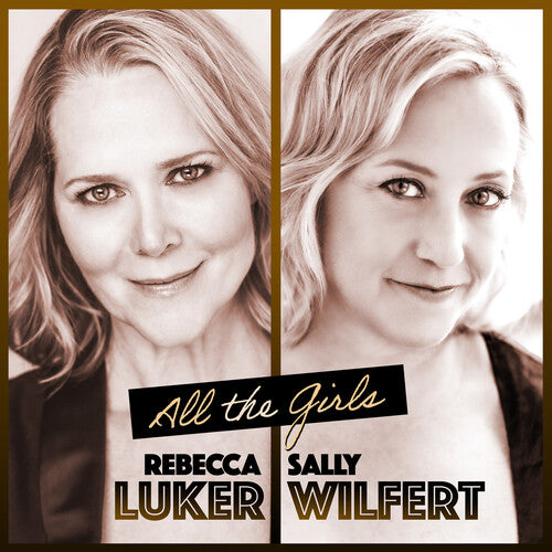 Luker, Rebecca / Wilfert, Sally: All The Girls