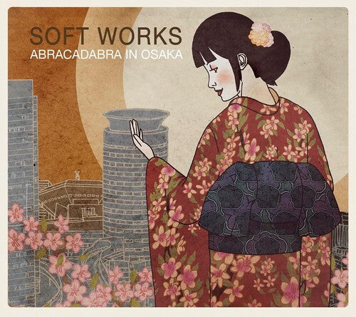 Soft Works: Abracadabra In Osaka - COMPACT DISCS