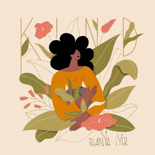 Iyer, Thanya: Kind