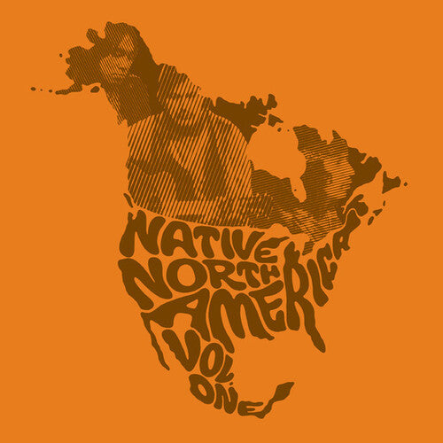 Native North America Vol. 1 / Various: Native North America Vol. 1: Aboriginal Folk, Rock, and Country 1966–1985