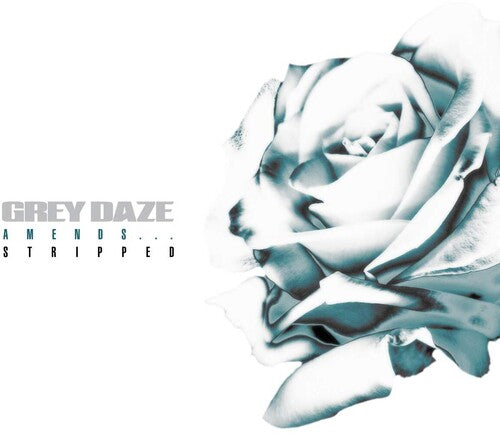 Grey Daze: Amends...Stripped