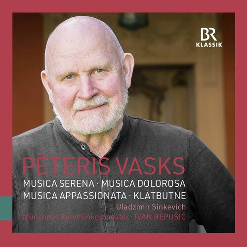 Vasks / Sinkevich / Repusic: Orchestral Works