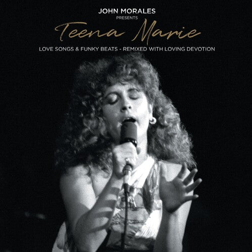 Marie, Teena: John Morales Presents Teena Marie - Love Songs & Funky Beats - RemixedWith Loving Devotion