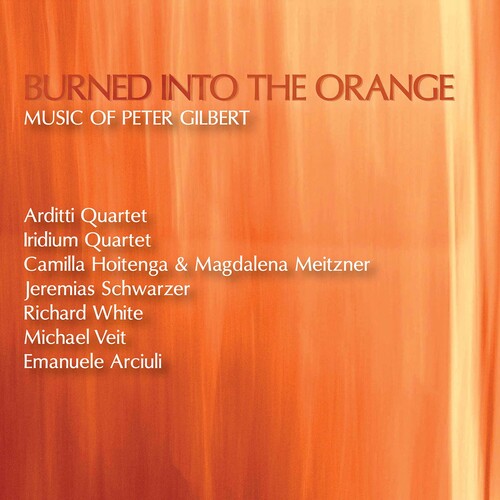 Gilbert / Various: Burned Into the Orange