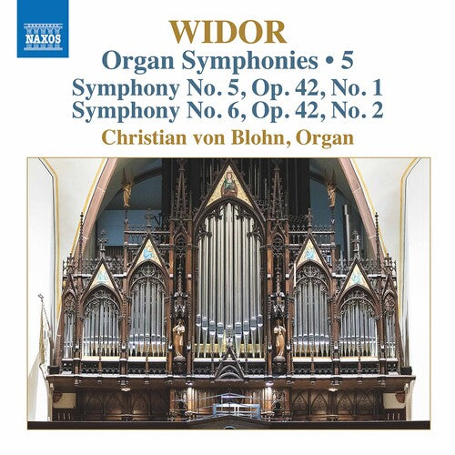 Widor / Blohn: Organ Symphonies