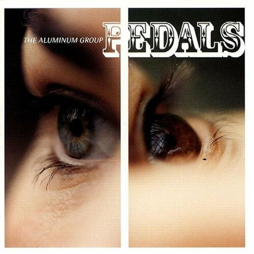 The Aluminum Group: Pedals - COMPACT DISCS