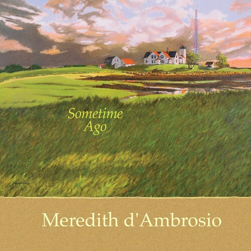 D'Ambrosio, Meredith: Sometime Ago