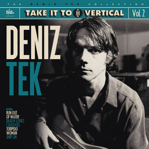 Tek, Deniz: Take It To The Vertical