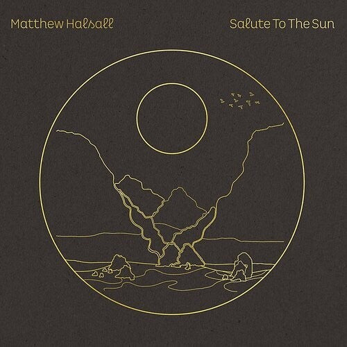 Halsall, Matthew: Salute To The Sun