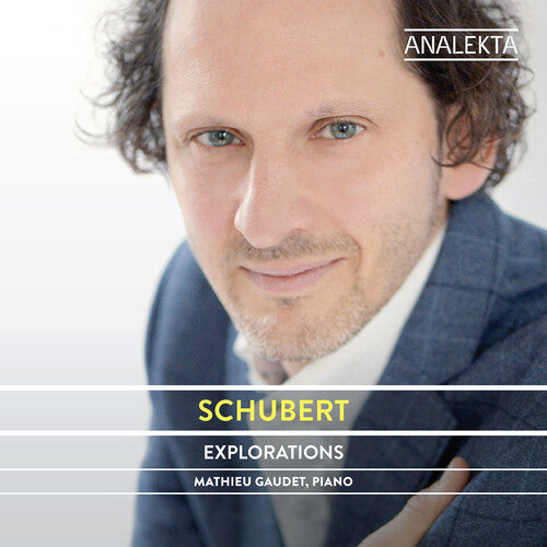 Schubert / Gaudet: Explorations