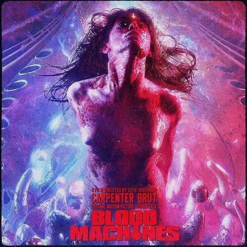 Carpenter Brut: Blood Machines (Original Motion Picture Soundtrack)