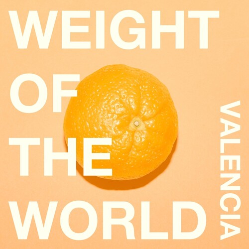 Valencia: Weight Of The World