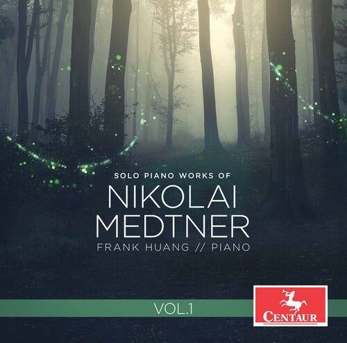 Medtner / Huang: Solo Piano Works 1